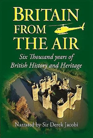 Britain from the Air: Flying Through History poster