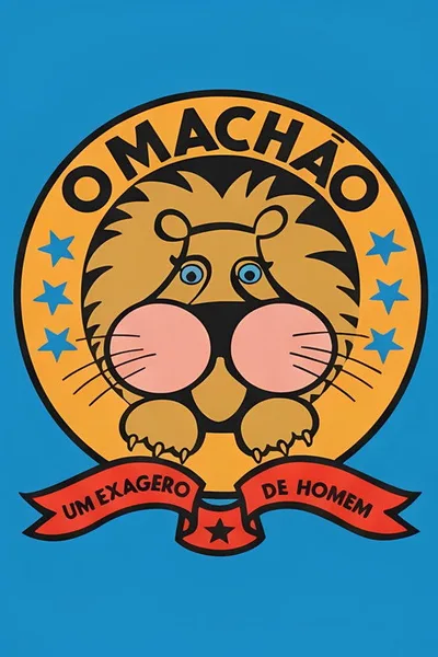 O Machão - Um Exagero de Homem poster