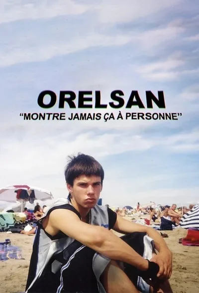 ORELSAN: Don't ever show this to anyone poster