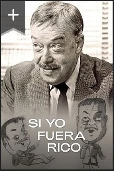 Si yo fuera rico poster
