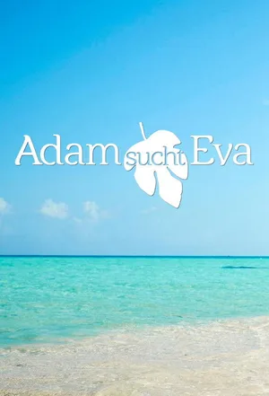 Adam sucht Eva: Gestrandet im Paradies poster