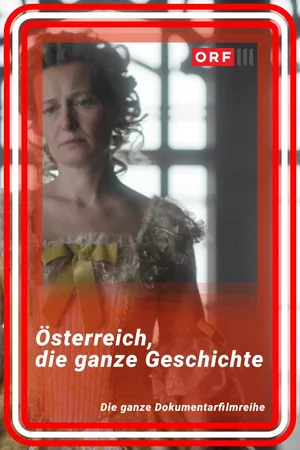 Österreich - Die ganze Geschichte poster