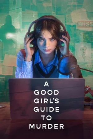 A Good Girl's Guide to Murder poster