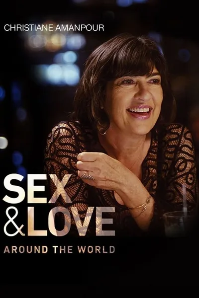 Christiane Amanpour Sex & Love Around the World poster