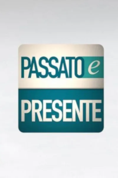 Passato e presente poster