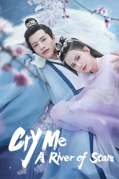 Cry Me A River of Stars poster