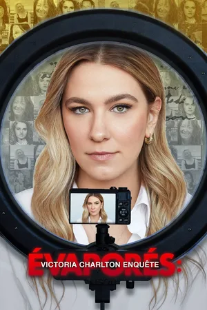 Évaporés: Victoria Charlton enquête poster