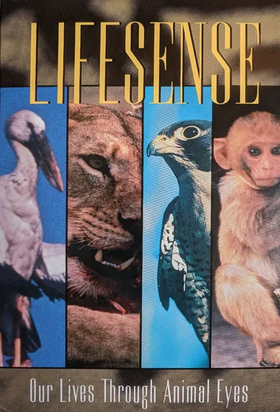 Lifesense: Our Lives Through Animal Eyes poster