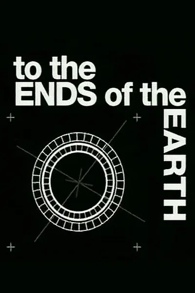 To the Ends of the Earth poster