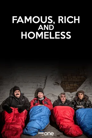 Famous, Rich & Homeless poster