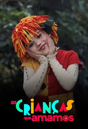 As Crianças Que Amamos poster