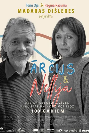 Archie & Nellie: or how to improve the quality of your life and live up to 100 years poster