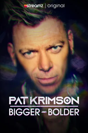 Pat Krimson - Bigger and Bolder poster