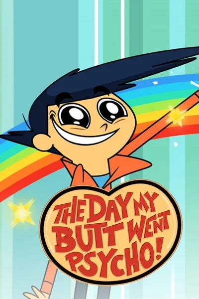 The Day My Butt Went Psycho! poster