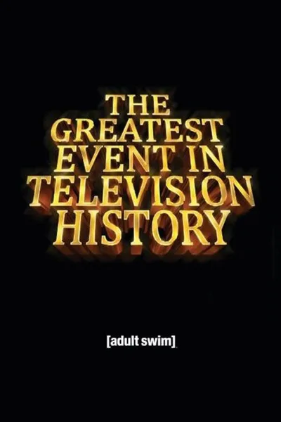 The Greatest Event in Television History poster