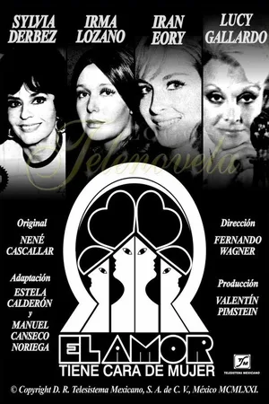 El amor tiene cara de mujer poster