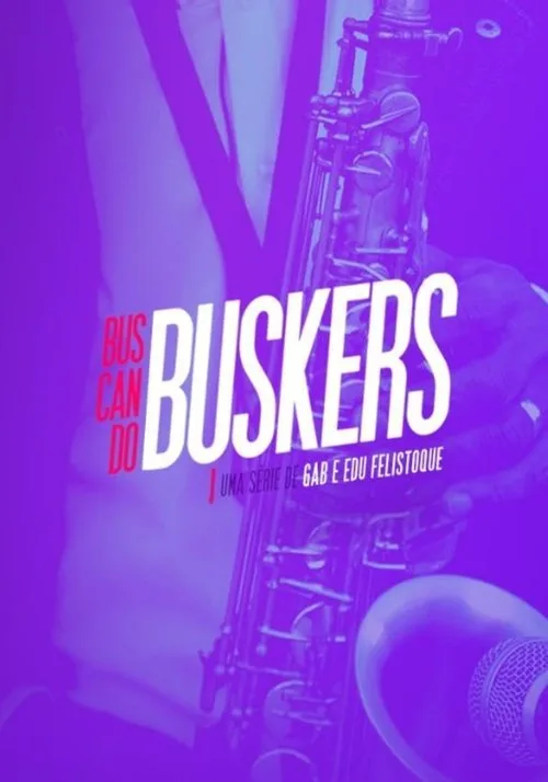 Buscando Buskers poster