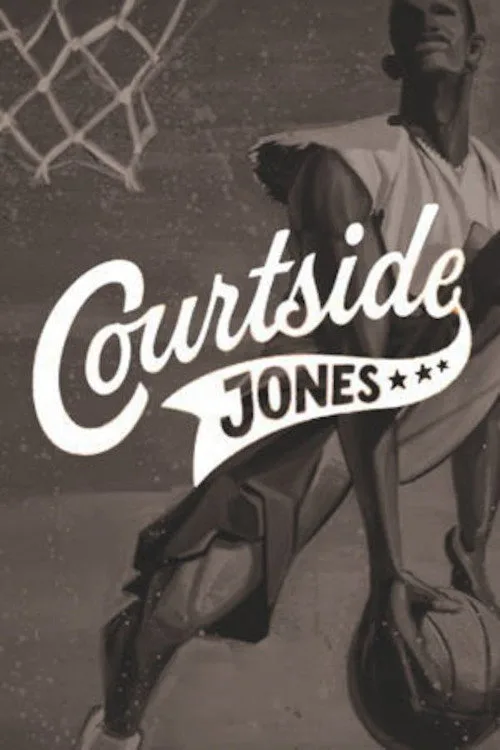 Courtside Jones poster