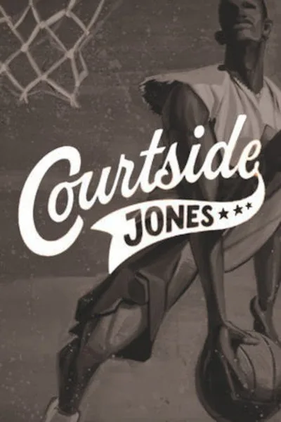 Courtside Jones poster