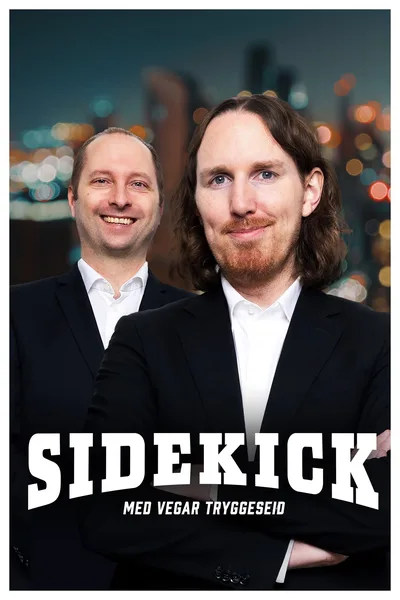 Sidekick med Vegar Tryggeseid poster