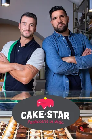 Cake Star - Pasticcerie in sfida poster