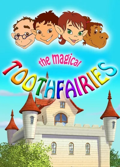 The Magical Toothfairies and Their Adventures poster