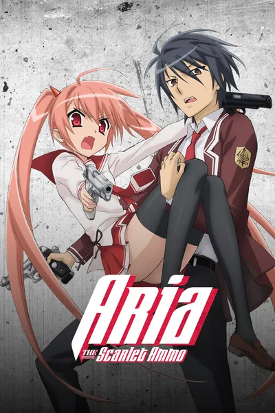 Aria: The Scarlet Ammo poster