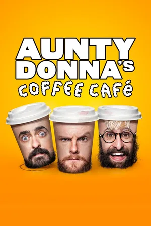 Aunty Donna's Coffee Café poster
