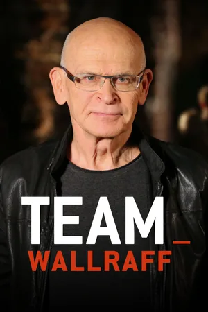 Team Wallraff - Reporter undercover poster