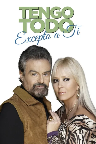 Tengo todo excepto a ti poster