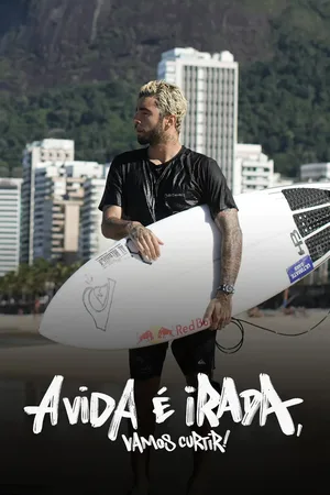 A Vida é Irada, Vamos Curtir poster