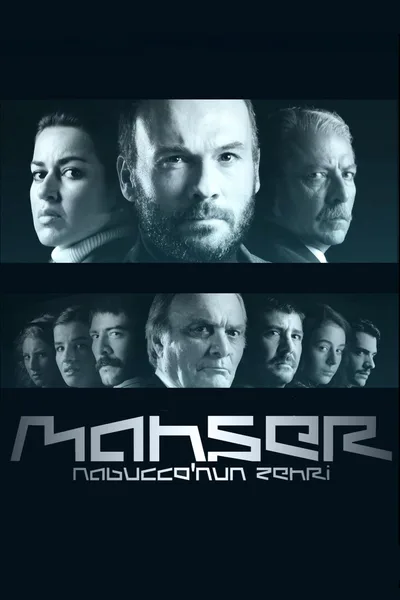 Mahser: Nabucco'nun Zehri poster