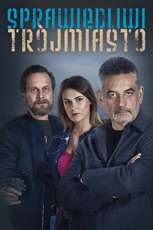 Sprawiedliwi. Trójmiasto poster