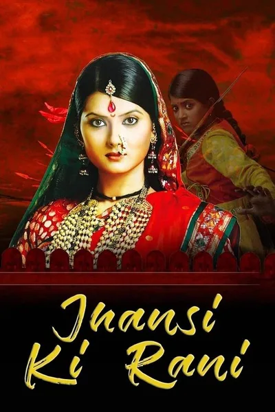 Ek Veer Stree Ki Kahaani... Jhansi Ki Rani poster