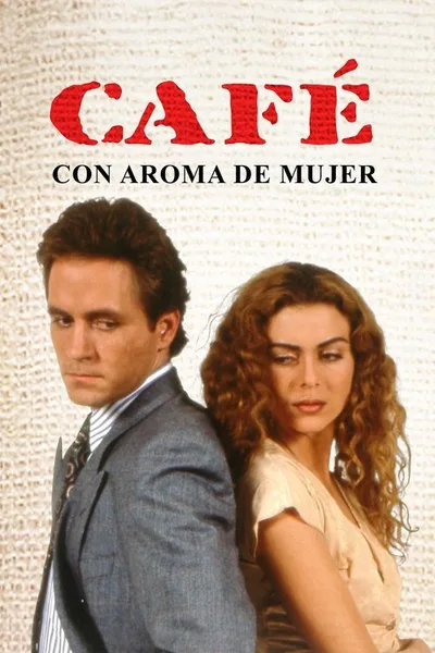 Café con aroma de mujer poster
