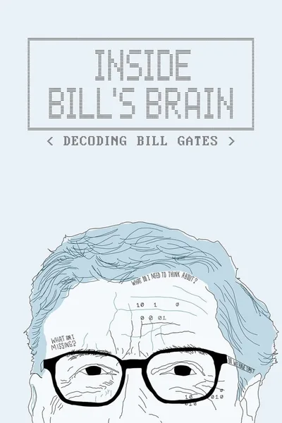 Inside Bill's Brain: Decoding Bill Gates poster