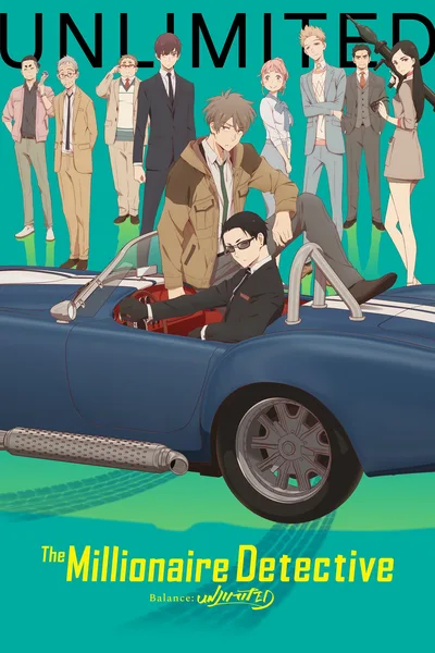 The Millionaire Detective - Balance: UNLIMITED poster
