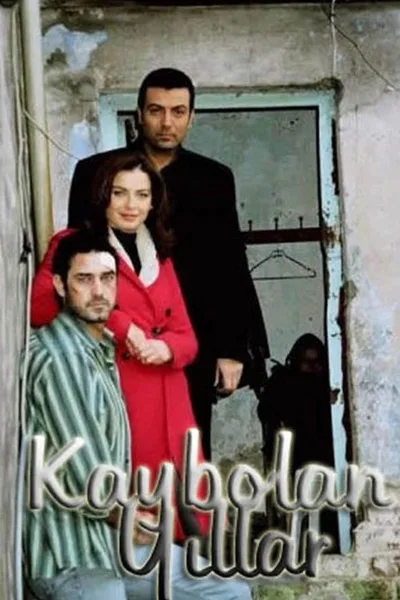 Kaybolan Yillar poster