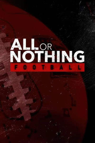 All or Nothing: A Season with the Arizona Cardinals poster