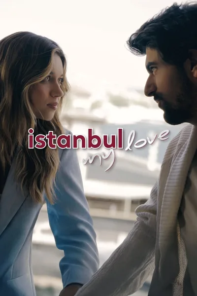 Istanbul My Love poster