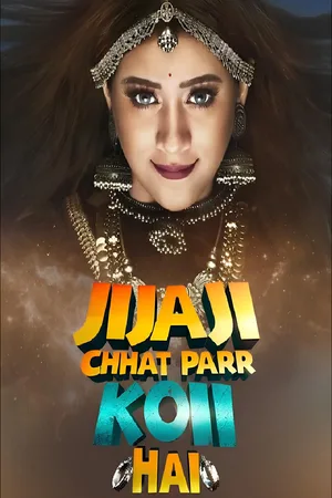 Jijaji Chhat Parr Koii Hai poster