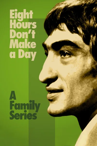 Eight Hours Don't Make a Day poster