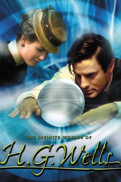 The Infinite Worlds of H.G. Wells poster