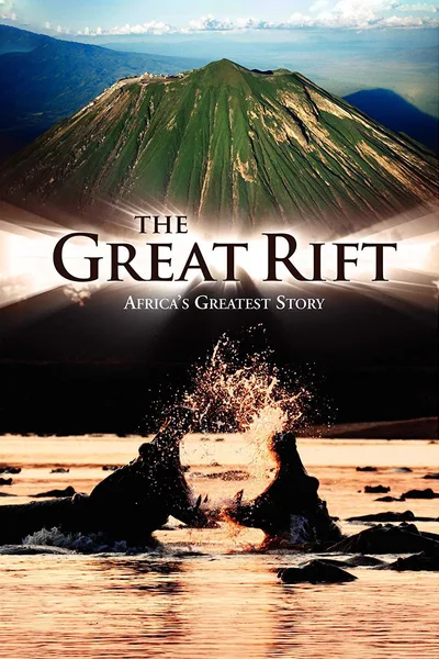The Great Rift: Africa's Greatest Story poster
