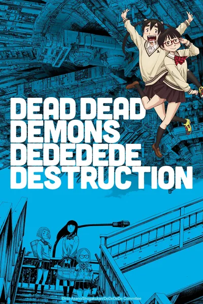 Dead Dead Demons Dededede Destruction poster