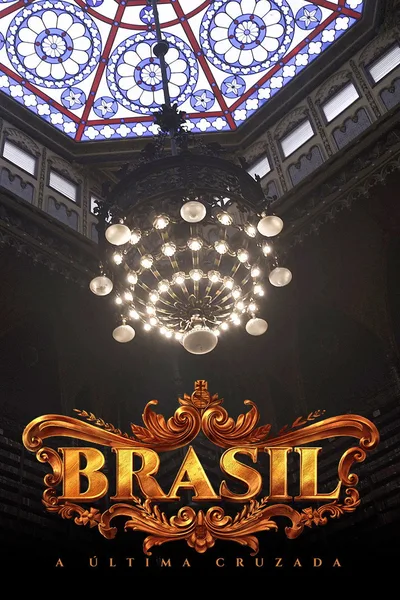 Brasil: A Última Cruzada poster