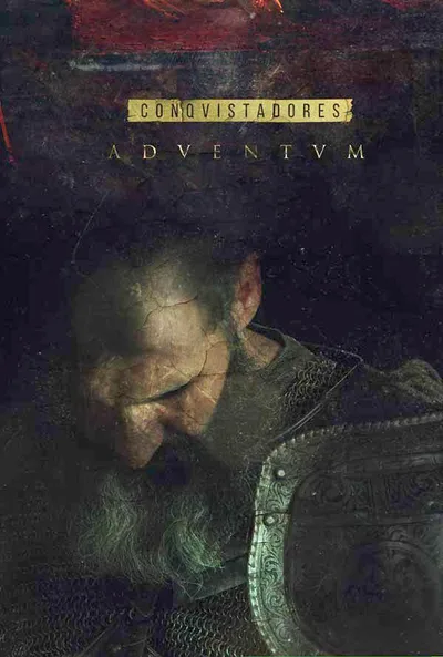 Conquistadores Adventum poster