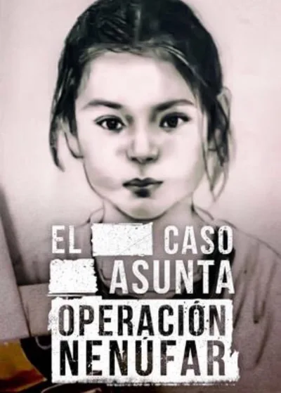 El caso Asunta (Operación Nenúfar) poster
