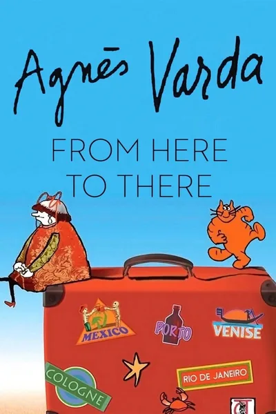 Agnes Varda: From Here to There poster
