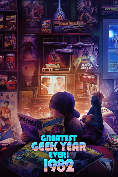 1982: Greatest Geek Year Ever! poster